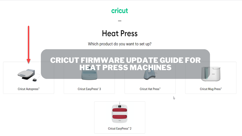 Cricut Firmware Update Guide for Heat Press Machines